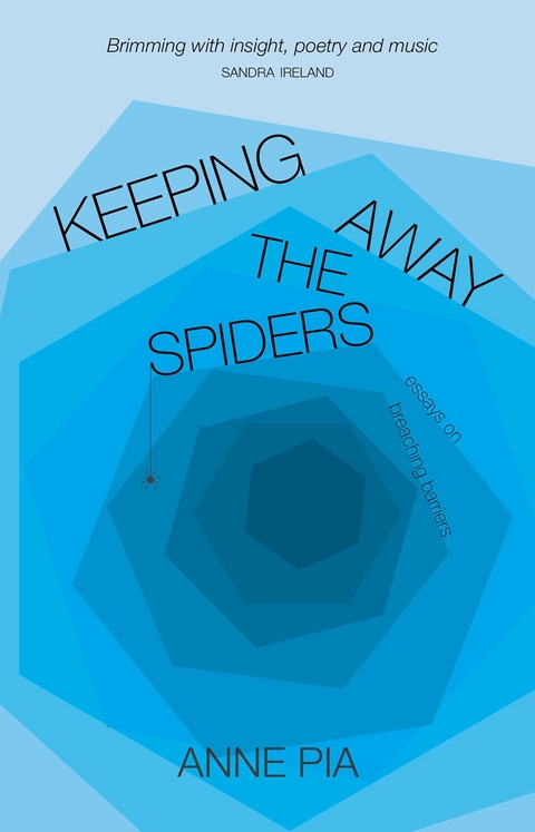 Keeping Away the Spiders - Anne Pia