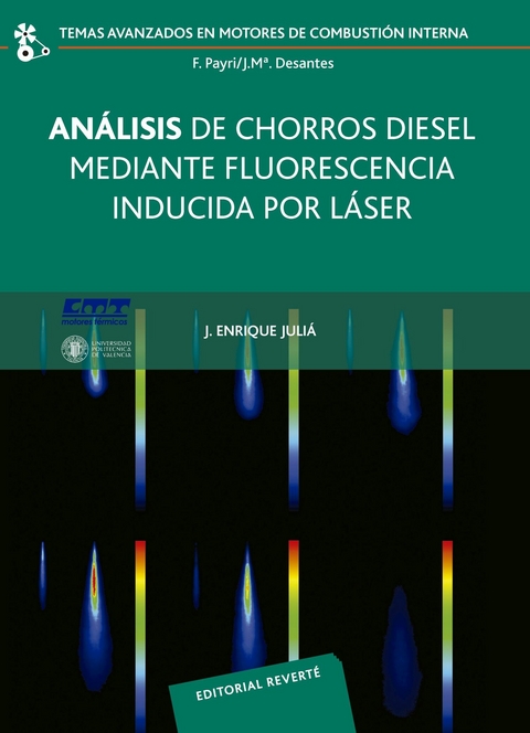 An&aacute;lisis de chorros di&eacute;sel mediante fluorescencia inducida por laser -  Jose Enrique Julia Bolivar