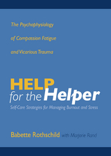 Help for the Helper - Babette Rothschild