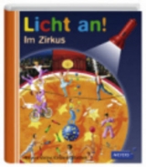 Meyer. Die kleine Kinderbibliothek - Licht an! / Im Zirkus - Delafosse, Claude