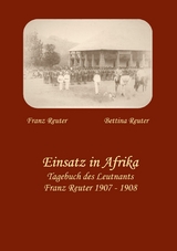 Einsatz in Afrika - Bettina Reuter, Franz Reuter