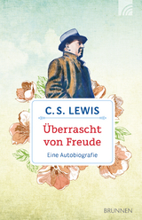 &Uuml;berrascht von Freude - C. S. Lewis