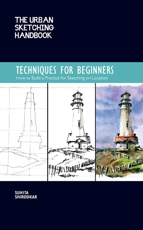The Urban Sketching Handbook Techniques for Beginners - Suhita Shirodkar