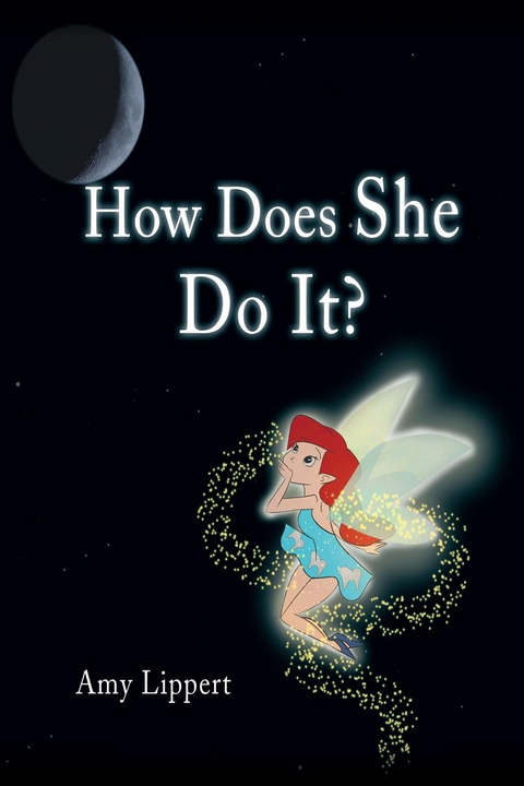 How Does She Do It? - Amy Lippert