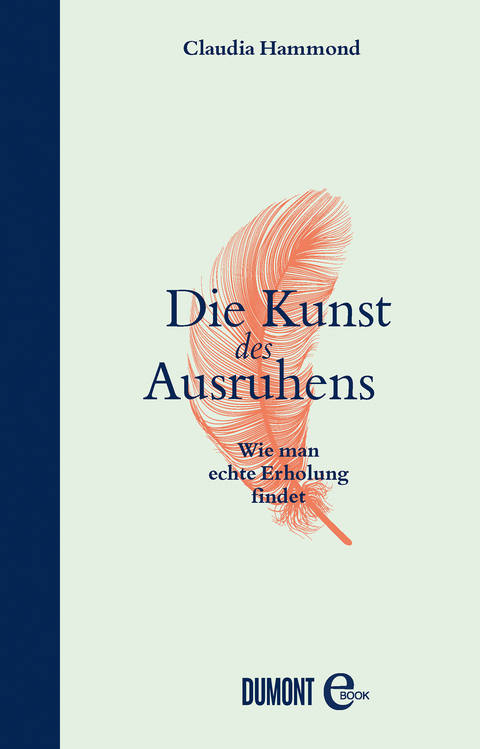 Die Kunst des Ausruhens - Claudia Hammond