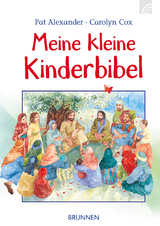 Meine kleine Kinderbibel - Pat Alexander