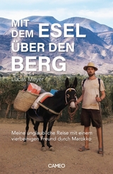 Mit dem Esel &uuml;ber den Berg - Lucas Meyer