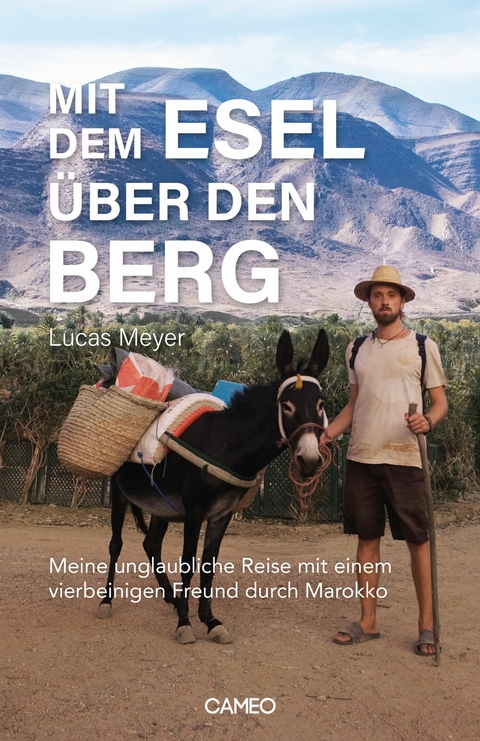 Mit dem Esel &uuml;ber den Berg - Lucas Meyer
