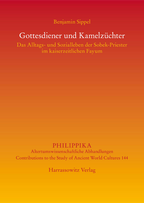 Gottesdiener und Kamelz&uuml;chter -  Benjamin Sippel