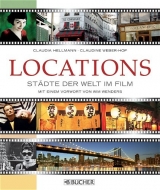 Locations - St&auml;dte der Welt im Film - Claudia Hellmann, Claudine Weber-Hof
