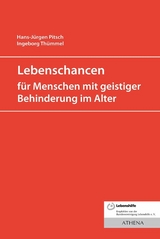Lebenschancen f&uuml;r alte Menschen mit geistiger Behinderung - Hans-J&uuml;rgen Pitsch, Ingeborg Th&uuml;mmel