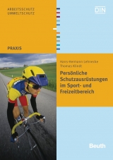 Praxishandbuch Pers&ouml;nliche Schutzausr&uuml;stungen im Sport- und Freizeitbereich - Thomas Klindt, Hans-Hermann Lehnecke
