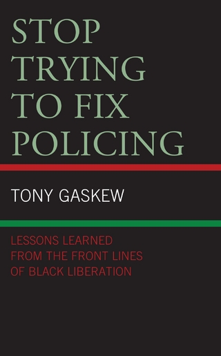Stop Trying to Fix Policing