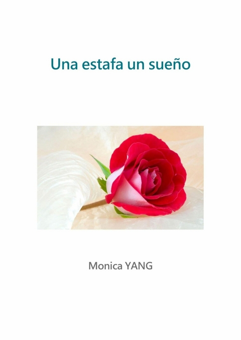 Una estafa un sue&ntilde;o - Monica YANG