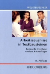 Arbeitszeugnisse in Textbausteinen - Arnulf Weuster, Brigitte Scheer