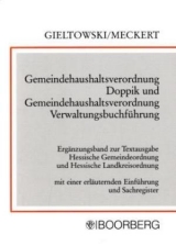 Gemeindehaushaltsverordnung Doppik und Gemeindehaushaltsverordnung Verwaltungsbuchf&uuml;hrung - Stefan Gieltowski, Matthias J Meckert