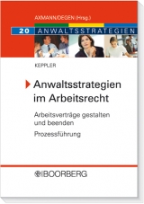 Anwaltsstrategien im Arbeitsrecht - Birte Keppler