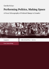 Performing Politics, Making Space - Schurr Carolin