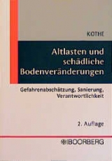 Altlasten und sch&auml;dliche Bodenver&auml;nderungen - Peter Kothe