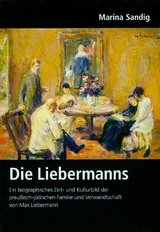 Deutsches Familienarchiv. Ein genealogisches Sammelwerk / Die Liebermanns - Marina Sandig