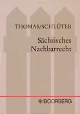 S&auml;chsisches Nachbarrecht - Joachim Thomas, Markus Schl&uuml;ter