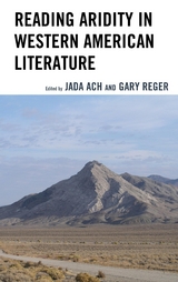 Reading Aridity in Western American Literature - 