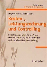 Kosten-, Leistungsrechnung und Controlling - Tilman Seeger, Matthias Walter, R&uuml;diger Liebe, G&uuml;nter Ebert