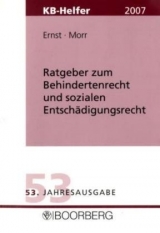 Ratgeber zum Behindertenrecht und sozialen Entsch&auml;digungsrecht-KB-Helfer - 2005/2006 - Karl F Ernst, Baldur Morr
