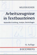 Arbeitszeugnisse in Textbausteinen - Arnulf Weuster, Brigitte Scheer