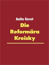 Die Reform&auml;ra Kreisky - Anita Geret
