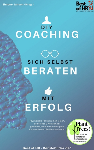 DIY-Coaching - sich selbst beraten mit Erfolg