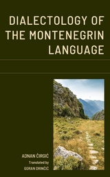 Dialectology of the Montenegrin Language -  Adnan Cirgic