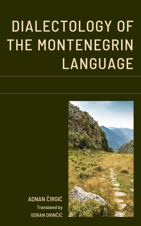Dialectology of the Montenegrin Language -  Adnan Cirgic