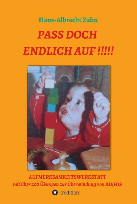 Pass doch endlich auf!!! - Hans-Albrecht Zahn