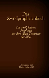 Das Zw&ouml;lfprophetenbuch - 