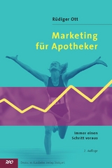 Marketing f&uuml;r Apotheker - R&uuml;diger Ott