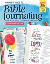 Complete Guide to Bible Journaling - Joanne Fink, Regina Yoder
