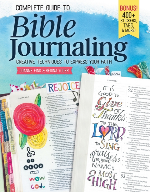 Complete Guide to Bible Journaling - Joanne Fink, Regina Yoder
