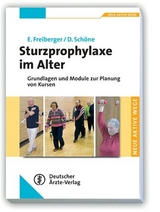 Sturzprophylaxe im Alter - Ellen Freiberger, Daniel Sch&ouml;ne