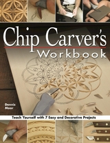 Chip Carver's Workbook - Dennis Moor
