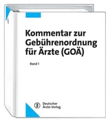 Kommentar zur Geb&uuml;hrenordnung f&uuml;r &Auml;rzte (GO&Auml;) - 