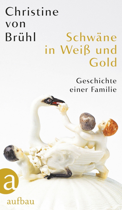 Schw&auml;ne in Wei&szlig; und Gold - Christine von Br&uuml;hl