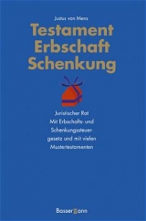 Testament, Erbschaft, Schenkung - Justus von Mens