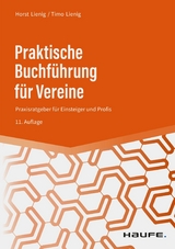 Praktische Buchf&uuml;hrung f&uuml;r Vereine - Horst Lienig, Timo Lienig