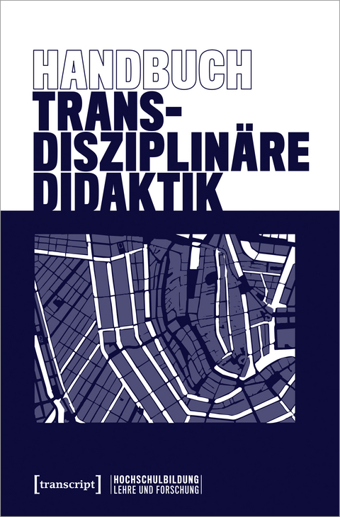 Handbuch Transdisziplin&auml;re Didaktik - 