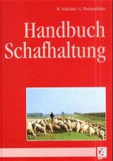 Handbuch Schafhaltung - W Schlolaut, G Wachend&ouml;rfer