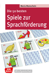 Die 50 besten Spiele zur Sprachf&ouml;rderung - Maria Monschein