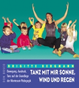 Tanz mit mir Sonne, Wind und Regen - Brigitte Bergmann