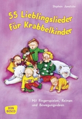 55 Lieblingslieder f&uuml;r Krabbelkinder - Stephen Janetzko