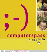 Computerspa&szlig; in der Kita - Stephanie M&uuml;ller